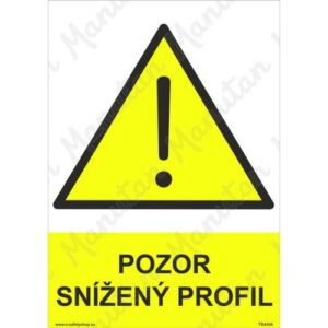 Pozor snížený profil