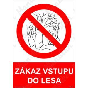 Zákaz vstupu do lesa
