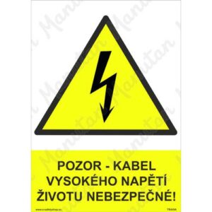 Pozor kabel vysokého napětí životu nebezpečno