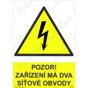 Pozor zařízení má dva síťové obvody