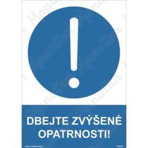 Dbejte zvýšené opatrnosti