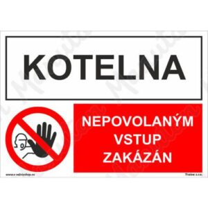 Kotelna nepovolaným vstup zakázán