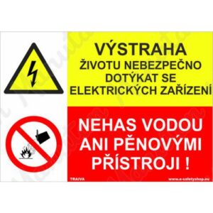 Výstraha životu nebezpečno dotýkat se elektrických zařízení