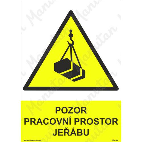 Pozor pracovní prostor jeřábu