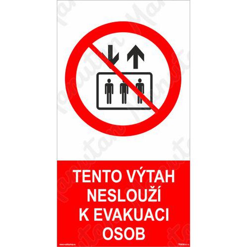 Tento výtah neslouží k evakuaci osob